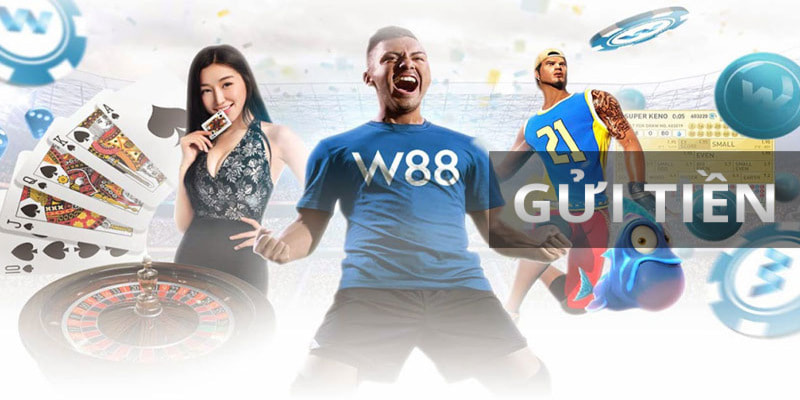 Nạp tiền W88 hỗ trợ những phương thức nào