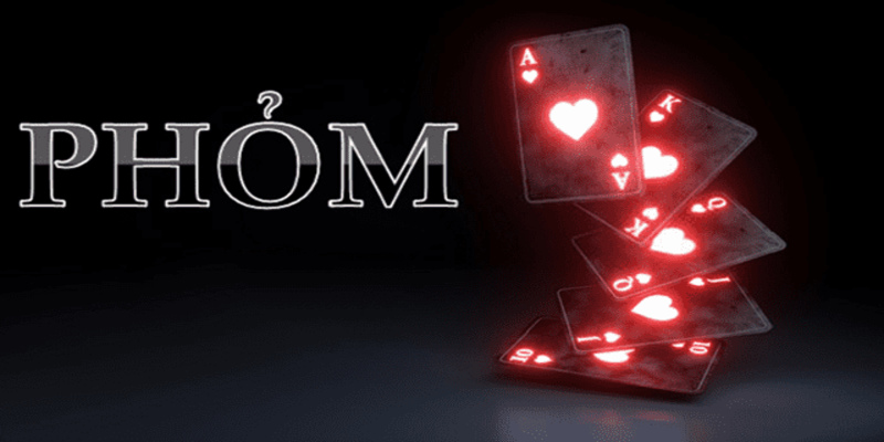 Tìm hiểu về thuật ngữ đánh bài Phỏm như thế nào